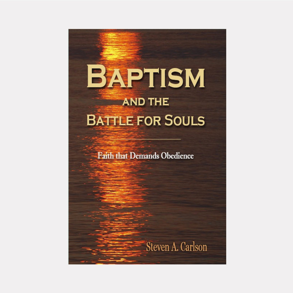 Baptism and the Battle for Souls: Faith that Demands Obedience
