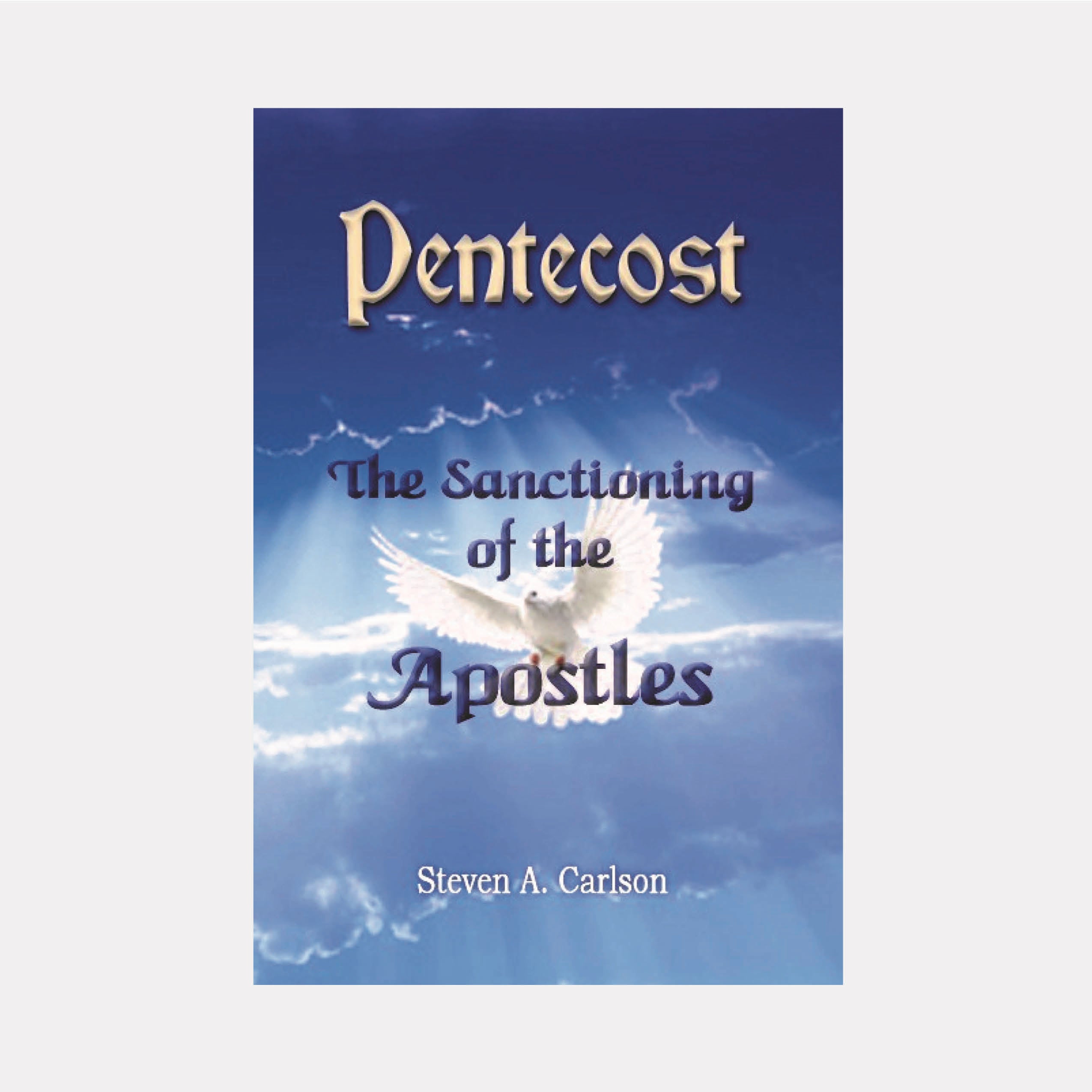 Pentecost: The Sanctioning of the Apostles